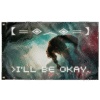 Dark teal rave flag with silhouetted figure and text reading I'll be okay