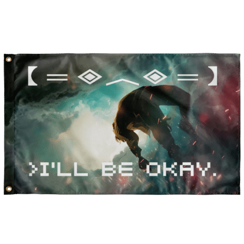 Dark teal rave flag with silhouetted figure and text reading I'll be okay