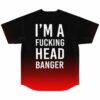 Black to red ombre rave jersey back view reading Im a fucking headbanger