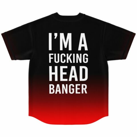 Black to red ombre rave jersey back view reading Im a fucking headbanger