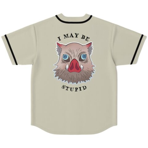 Cream baseball jersey back view with cartoon-style boar emblem reading “I MAY BE STUPID”