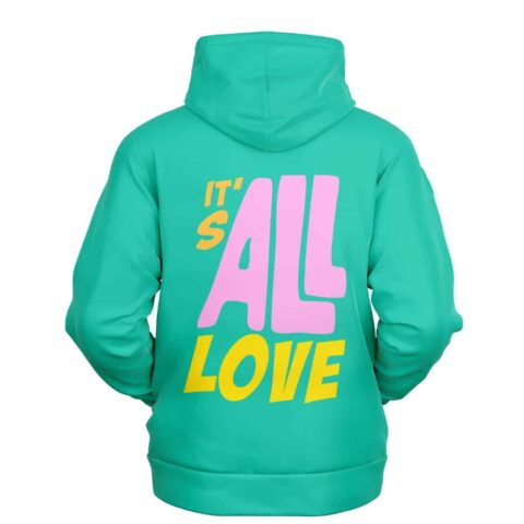 Pink-and-yellow bubble-letter "IT'S ALL LOVE" graphic fills teal hoodie back in studio view