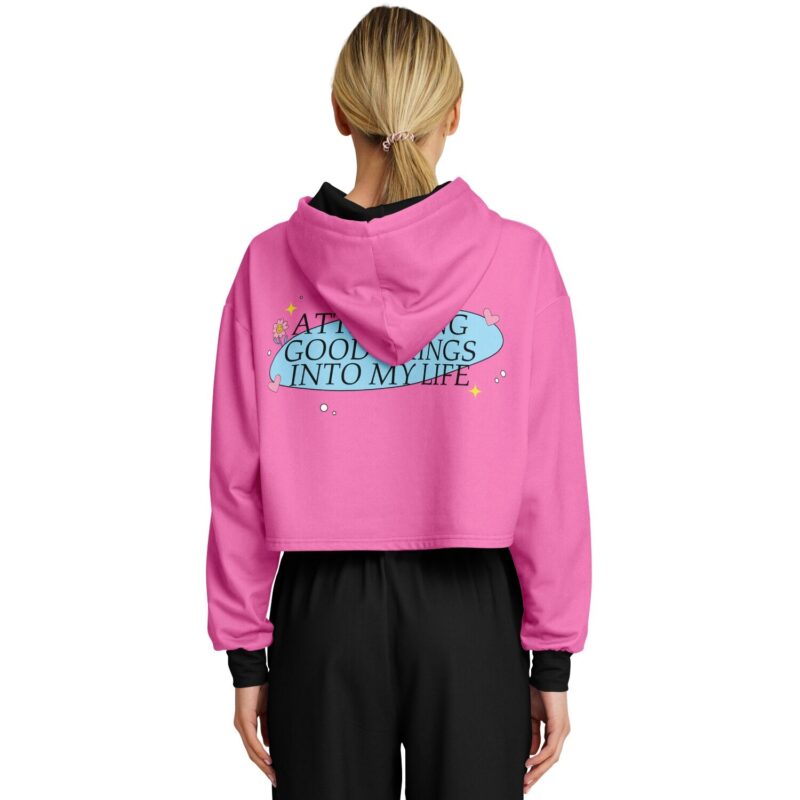 Attracting good things into my life cropped hoodie - Image 4