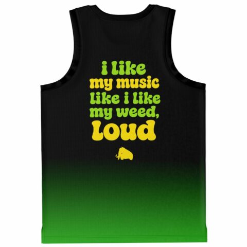 Black-green gradient back featuring "I like my music like i like my weed, LOUD" text