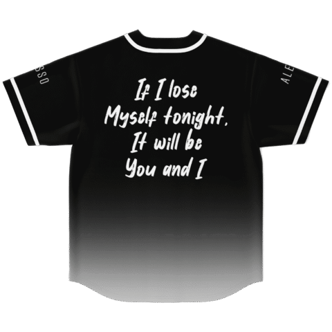 Gradient jersey, white: “If I lose Myself tonight, It will be You and I”
